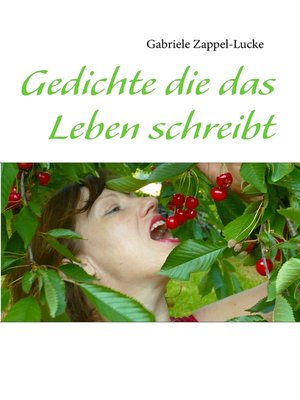 cover image of Gedichte die das Leben schreibt
